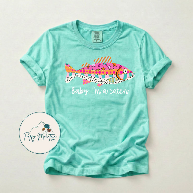 Baby I'm a Catch Colorful Fish Tee