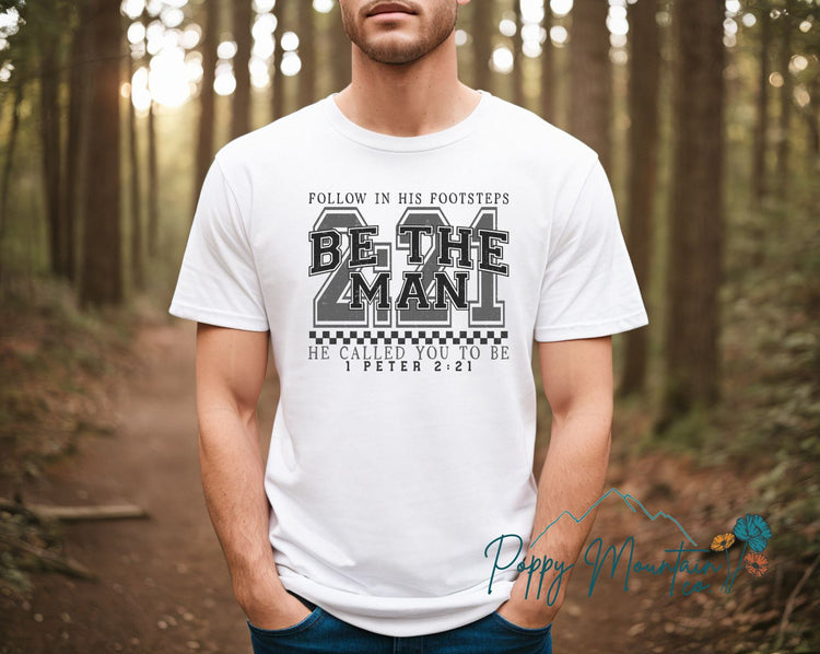 Be the Man Tee