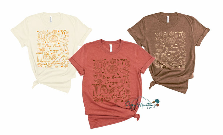 Thanksgiving Big Back Energy Tee