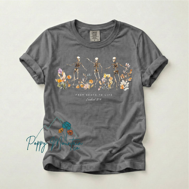 From Death to Life Skeletons Tee