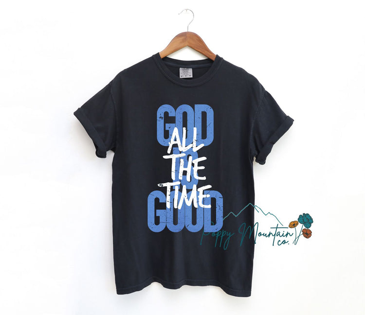 God is Good All The Time Blue Tee