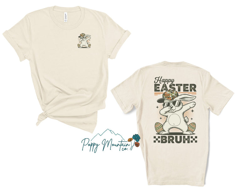 Happy Easter Bruh Tee