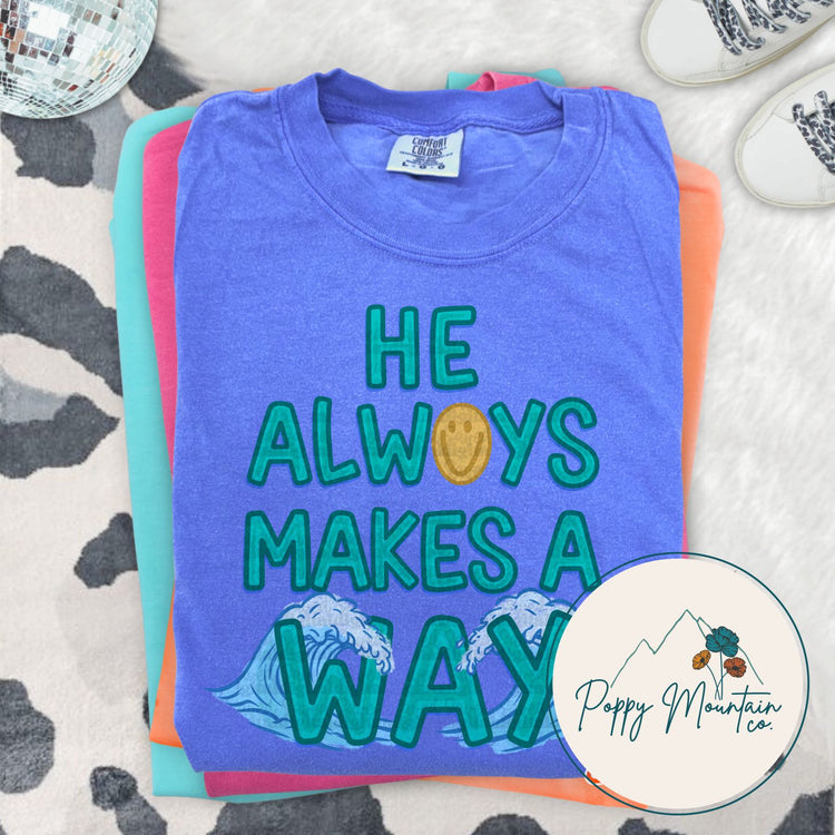 He Always Makes a Way Tee