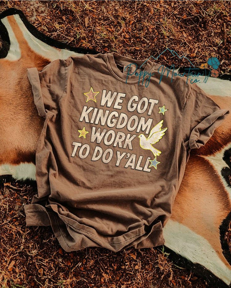 Kingdom Work Tee