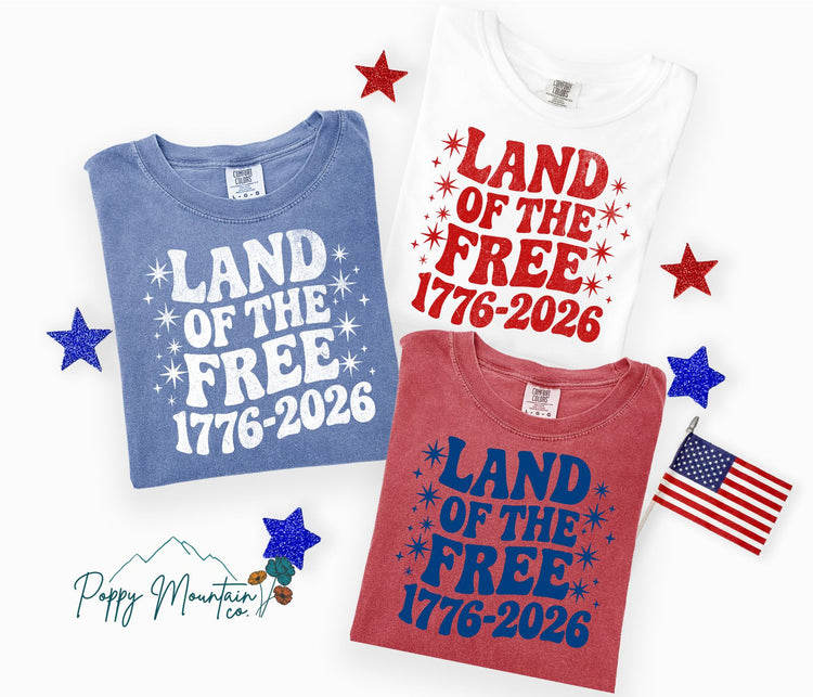Land of the Free 1976-2026 Tee