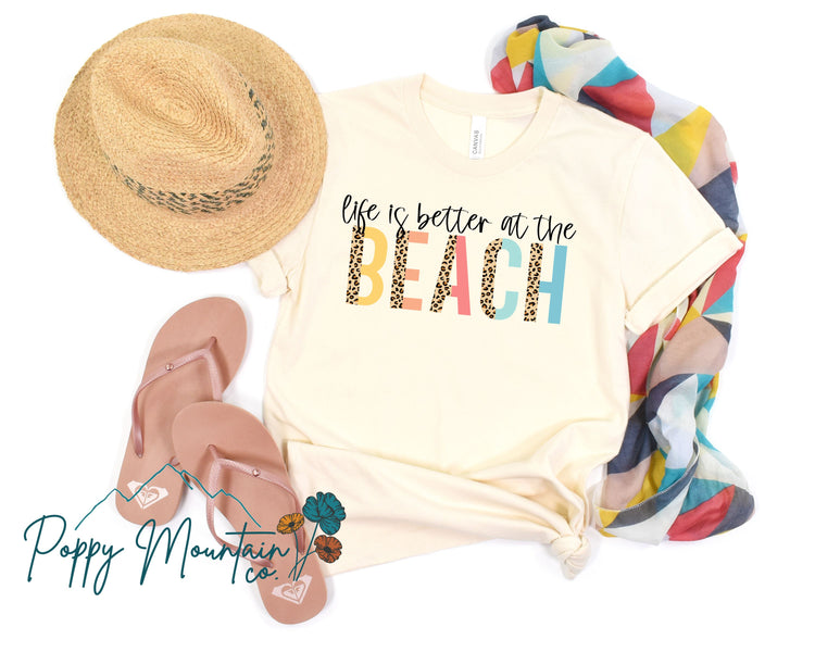 Life is Better at the Beach Tee