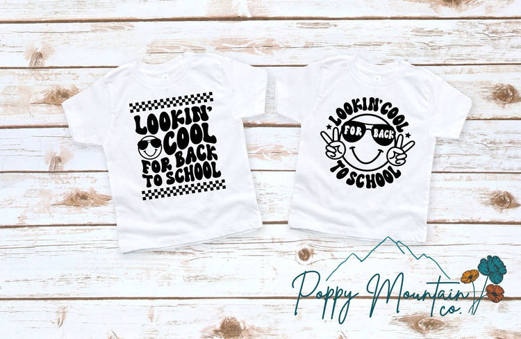 KIDS Lookin' Cool For Back to School Tee