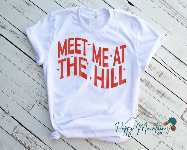 Meet Me At The Hill Tee