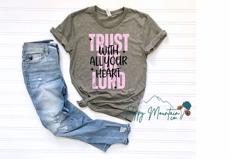 Trust in the Lord With All Your Heart Tee