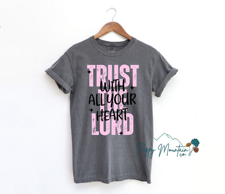 Trust in the Lord With All Your Heart Tee