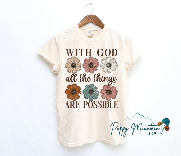 With God All Things Are Possible Floral Tee
