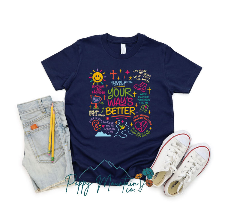 Your Way's Better Colorful Tee