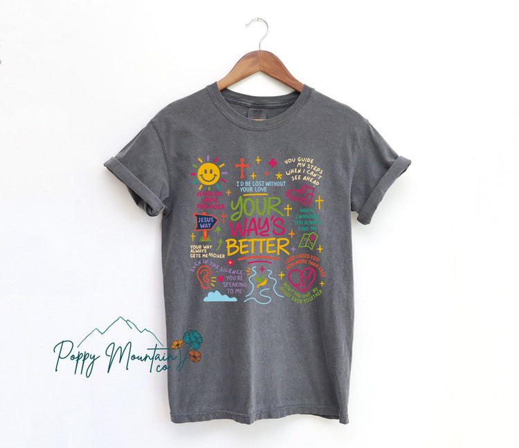 Your Way's Better Colorful Tee