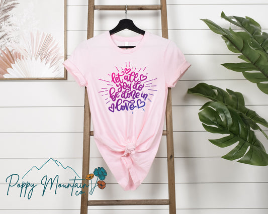 Let All You Do Tee