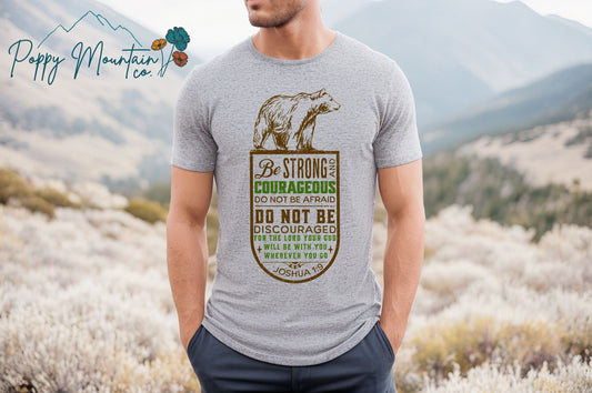 Be Strong & Courageous Bear Tee