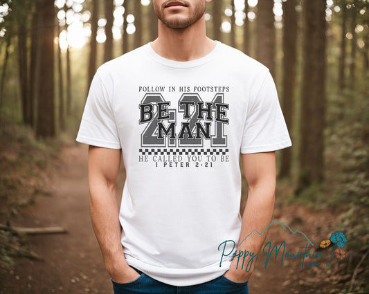 Be the Man Tee