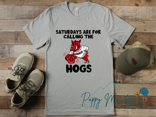 Saturdays Are For Calling the Hogs Tee