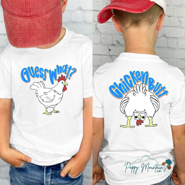 BLUE Guess What Chicken Butt Tee