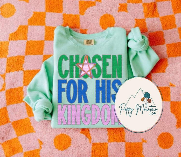 Chosen for His Kingdom Tee