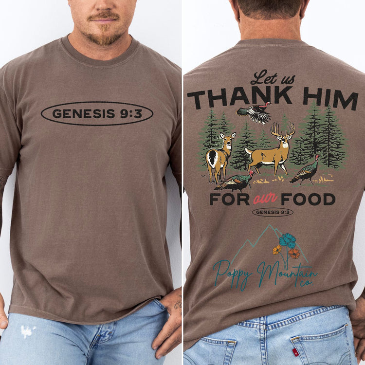Genesis 9:3 Thank Him For Our Food Tee