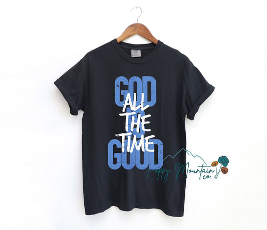 God is Good All The Time Blue Tee
