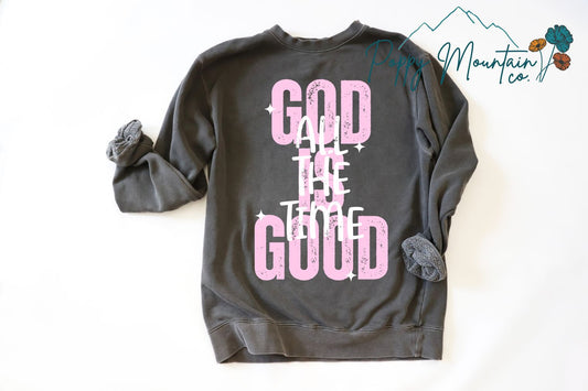 God is Good All The Time Pink Tee