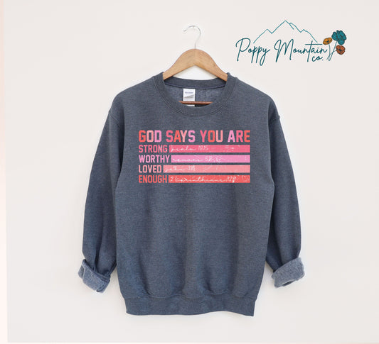 God Says You Are Tee