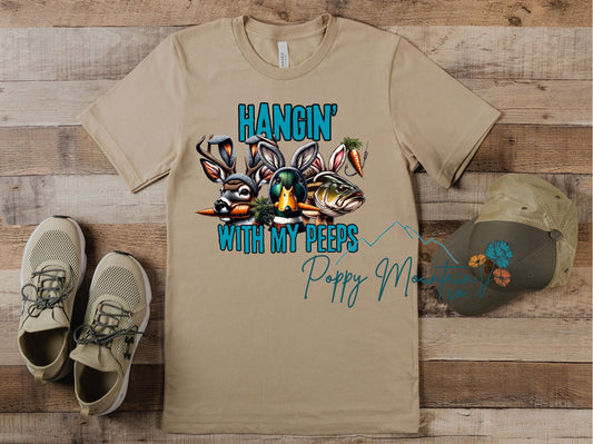 Hangin' With My Peeps Hunting Tee