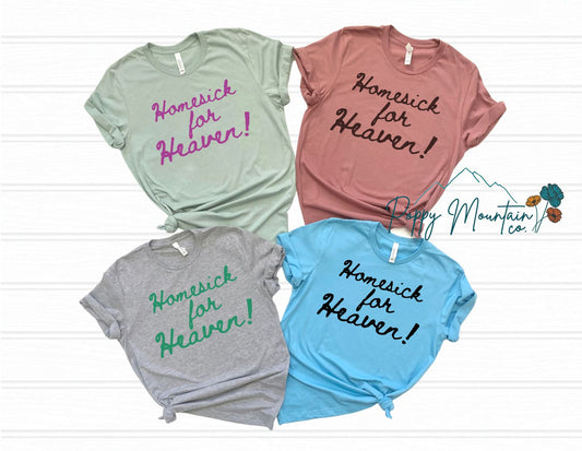 Homesick For Heaven Tee