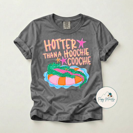 Hotter Than a Hoochie Coochie Gator Tee