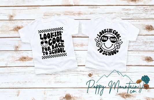 KIDS Lookin' Cool For Back to School Tee