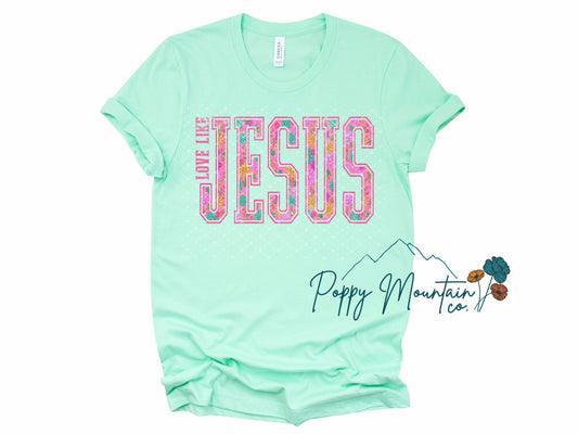 Love Like Jesus Floral Tee
