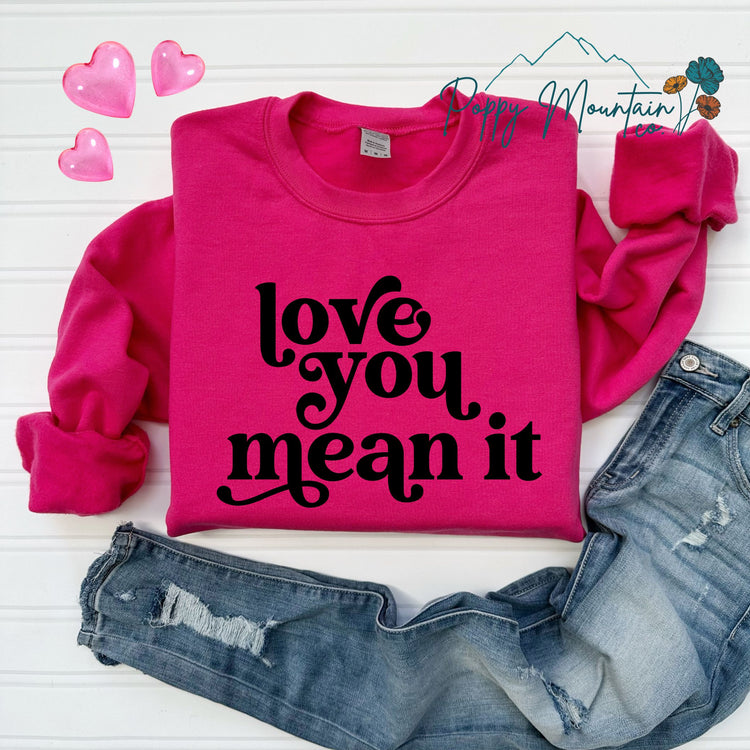 Love You Mean It Tee