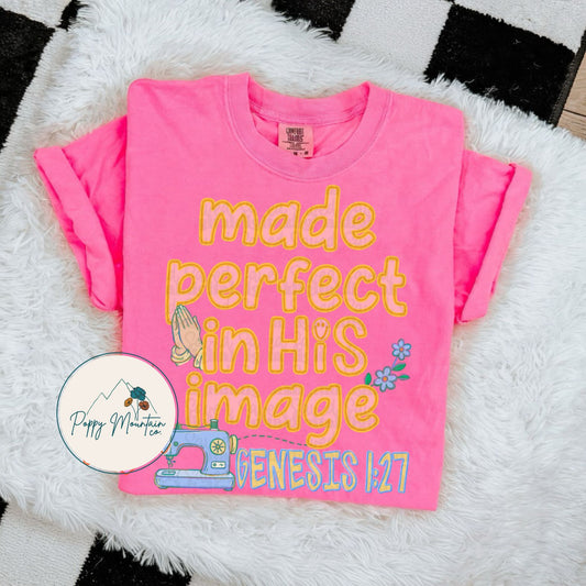 Made Perfect in His Image Tee