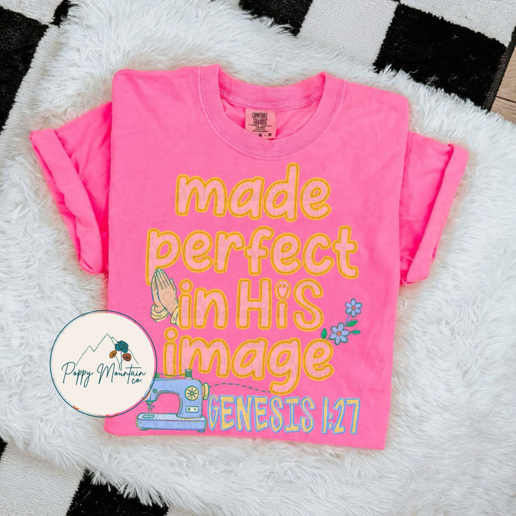 Made Perfect in His Image Tee