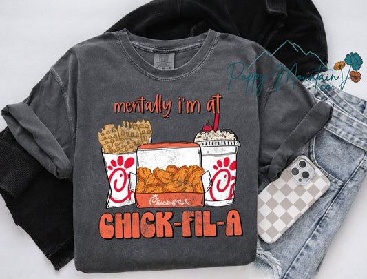 Mentally at Chick Fil A Tee