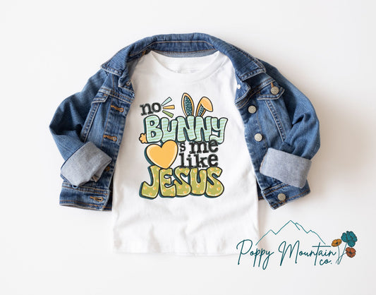 KIDS No Bunny Loves Me Like Jesus Tee