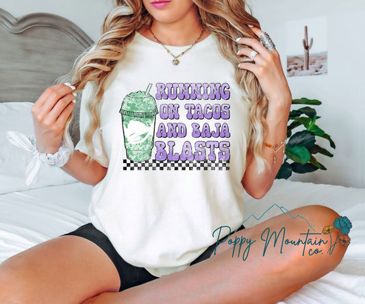 Running on Tacos & Baja Blasts Tee