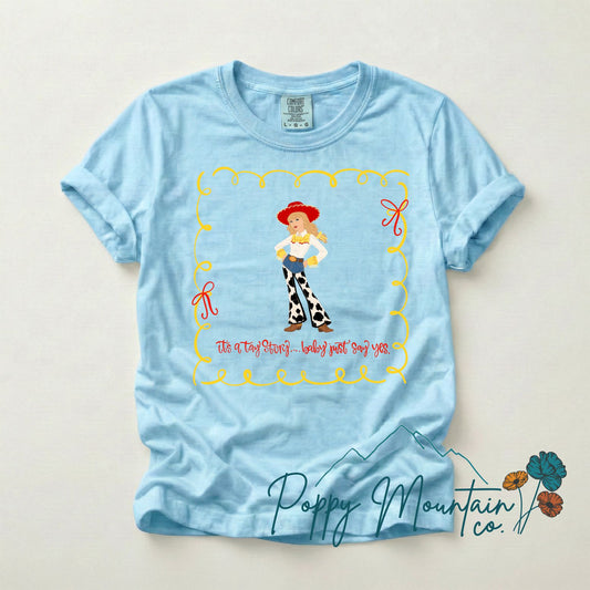It's a Tay Story, Baby Just Say Yes Tee