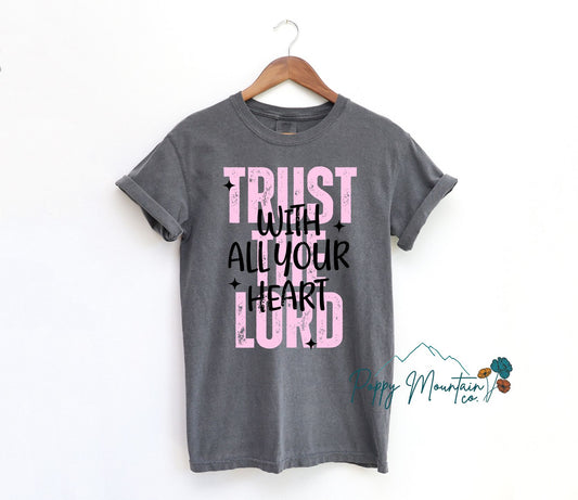 Trust in the Lord With All Your Heart Tee