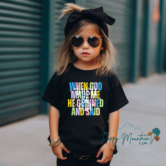 KIDS When God Made Me He Grinned Tee