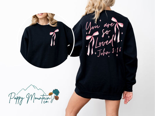 You Are So Loved Bows Tee