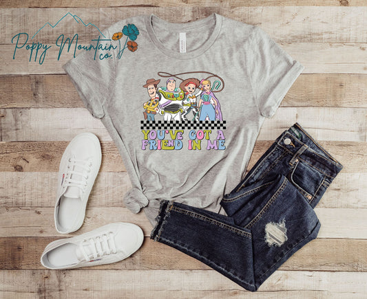 You've Got a Friend In Me Tee