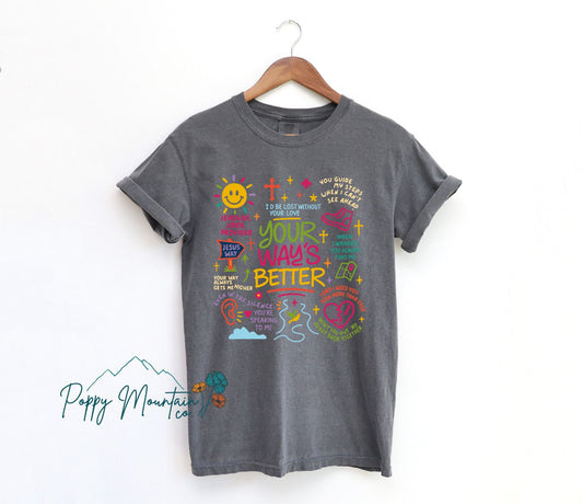 Your Way's Better Colorful Tee